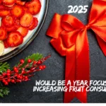 2025 would be a year focused on increasing Traditional Fruit at Christmas